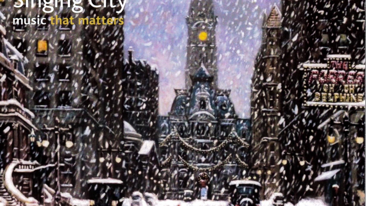 Singing City Holiday Concert – “Philadelphia: An Immigrant City,” Sunday, Dec. 15, at 3pm