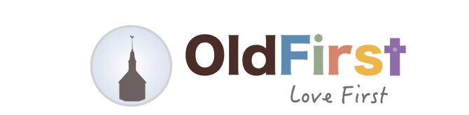 Old First — Love First